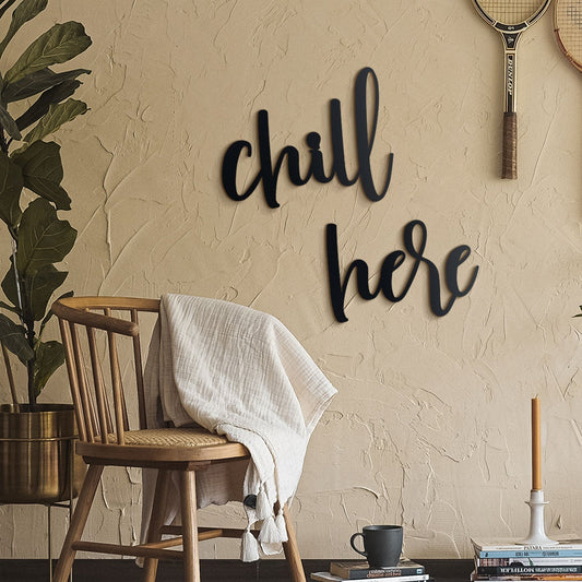 Chill Here Metal Wall Decoration