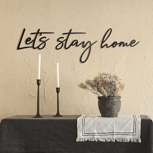 Let's Stay Home Metal Wall Decor