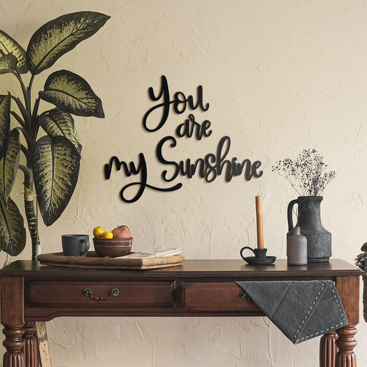 You Are My Sunshine Metal Wall Decoration